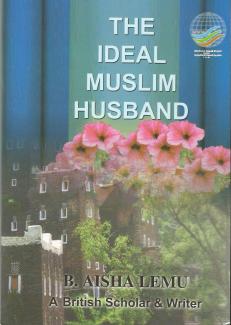 THE IDEAL MUSLIM HUSBAND